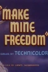 Póster de Make Mine Freedom