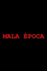 Póster de Mala época