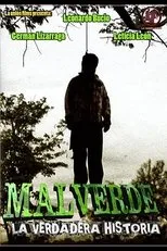 Póster de MALVERDE: La verdadera historia