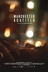 Póster de Manchester Acatitla