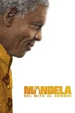 Póster de Mandela, del mito al hombre