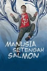Póster de Manusia Setengah Salmon