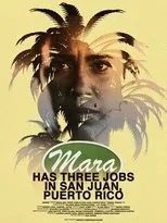 Póster de Mara Has Three Jobs in San Juan, Puerto Rico