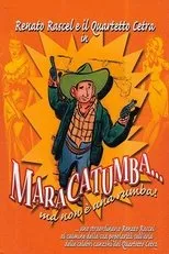 Póster de Maracatumba... ma non è una rumba!