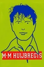 Póster de Marc-Marie Huijbregts: M-M Huijbregts