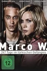 Póster de Marco W. - 247 Tage im türkischen Gefängnis