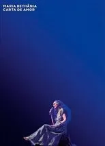 Póster de Maria Bethânia: Carta de Amor Ao Vivo