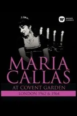 Póster de Maria Callas: At Covent Garden, 1962 and 1964