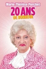 Póster de Marie-Thérèse Porchet : 20 ans de bonheur
