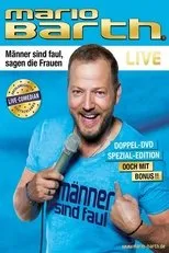 Póster de Mario Barth - Männer sind faul, sagen die Frauen