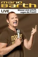 Póster de Mario Barth - Männer sind schuld, sagen die Frauen