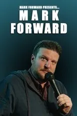 Póster de Mark Forward Presents: Mark Forward