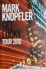Póster de Mark Knopfler: Get Lucky - The Interviews