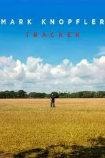 Póster de Mark Knopfler: Tracker - A Documentary