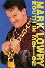 Póster de Mark Lowry: Mouth in Motion