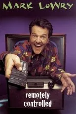 Póster de Mark Lowry: Remotely Controlled