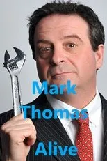 Póster de Mark Thomas: Alive