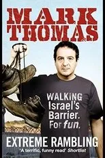 Póster de Mark Thomas: Walking the Wall