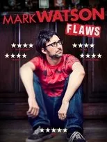 Póster de Mark Watson: Flaws