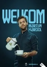 Póster de Martijn Kardol: Welkom