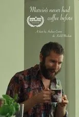 Póster de Marvin's Never Had Coffee Before