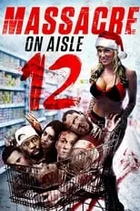 Póster de Massacre on Aisle 12
