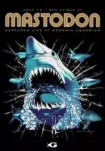 Póster de Mastodon - Captured Live at Georgia Aquarium