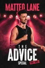 Póster de Matteo Lane: The Advice Special Part 3