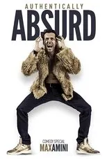 Póster de Max Amini: Authentically Absurd