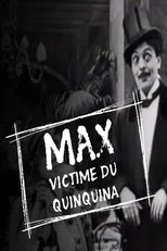 Póster de Max victime du quinquina