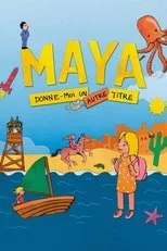 Póster de Maya, donne-moi un autre titre