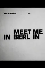 Póster de Meet Me in Berlin
