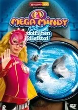 Póster de Mega Mindy En De Dolfijnendiefstal