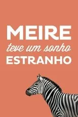 Póster de Meire teve um sonho estranho