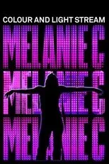 Póster de Melanie C: Colour and Light Stream