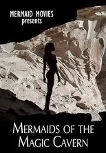 Póster de Mermaids of Magic Cavern