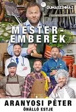 Póster de Mesteremberek - Aranyosi Péter önálló estje