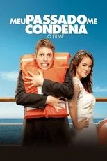 Póster de Meu Passado Me Condena: O Filme