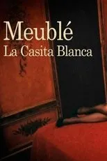 Póster de Meublé. La Casita Blanca