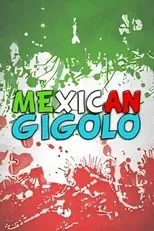 Póster de Mexican gigoló