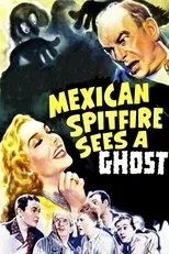 Póster de Mexican Spitfire Sees a Ghost