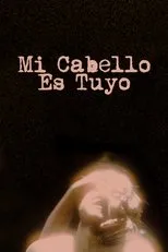 Póster de Mi Cabello Es Tuyo