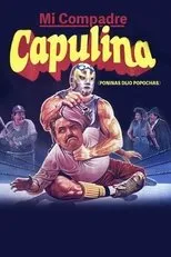 Póster de Mi compadre Capulina