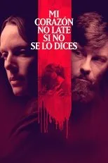 Póster de Mi corazón no late si no se lo dices