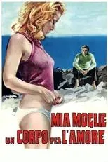 Póster de Mia moglie, un corpo per l'amore