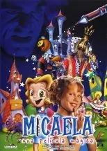 Póster de Micaela, una película mágica