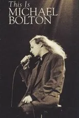 Póster de Michael Bolton: This Is Michael Bolton
