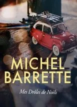 Póster de Michel Barrette - Mes Drôles de Noëls