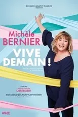 Póster de Michèle Bernier - Vive demain !