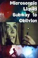 Póster de Microscopic Liquid Subway to Oblivion